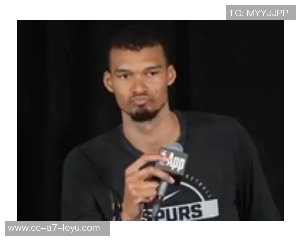 文班赛后独自离场引发热议是否对雷霆情有独钟成疑问焦点